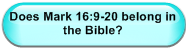 Does Mark 16:9-20 belong in the Bible?