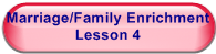 Marriage/Family Enrichment Lesson 4
